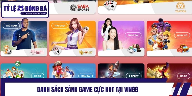 Danh sách sảnh game cực hot tại Vin88