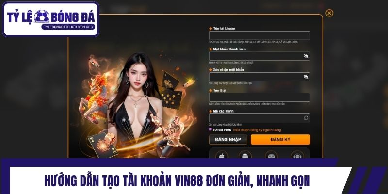 Hướng dẫn tạo tài khoản Vin88 đơn giản, nhanh gọn